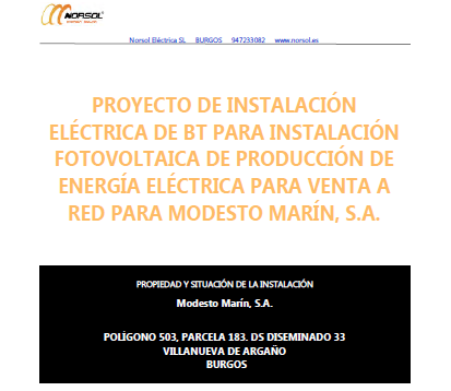 PROYECTO DE INSTALACIÓN ELÉCTRICA DE BT PARA INSTALACIÓN FOTOVOLTAICA DE PRODUCCIÓN DE ENERGÍA ELÉCTRICA PARA VENTA A RED PARA MODESTO MARÍN, S.A.